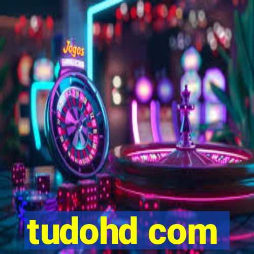 tudohd com